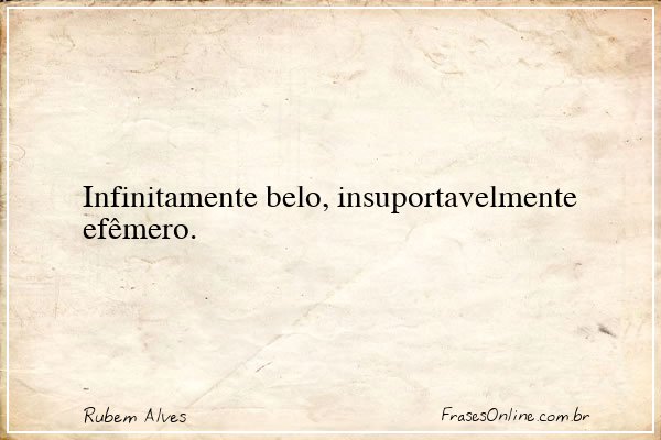 Frase de Rubem Alves