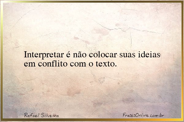 Frase de Rafael Silveira