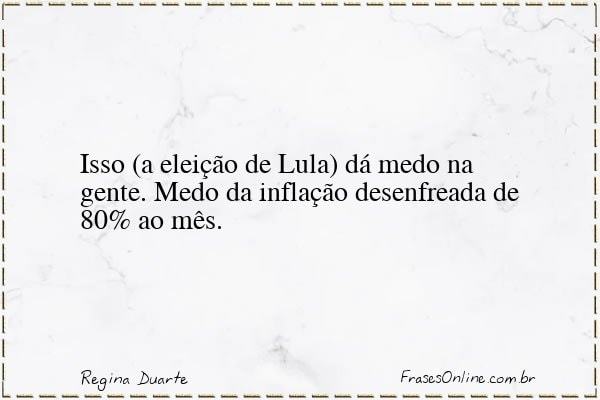 Frase de Regina Duarte