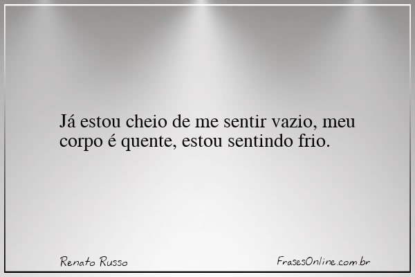 Frase de Renato Russo