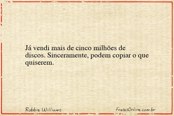 Frase de Robbie Williams