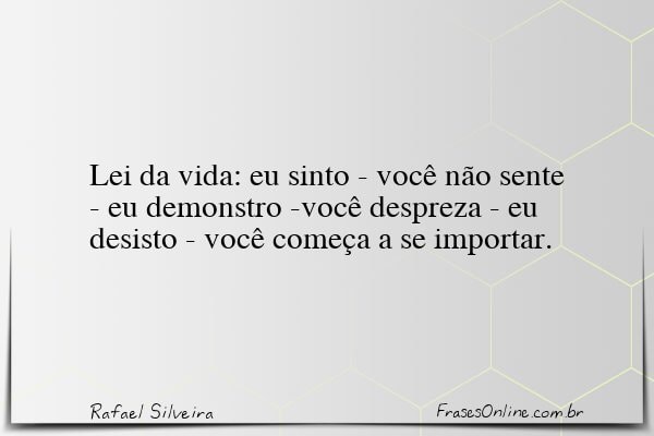 Frase de Rafael Silveira