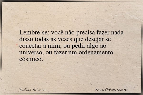 Frase de Rafael Silveira