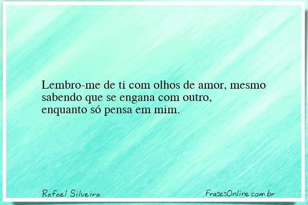 Frase de Rafael Silveira