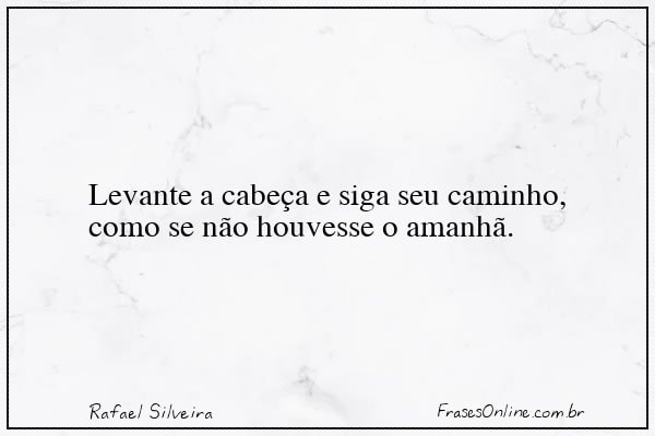 Frase de Rafael Silveira