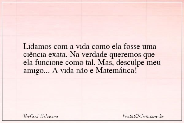 Frase de Rafael Silveira
