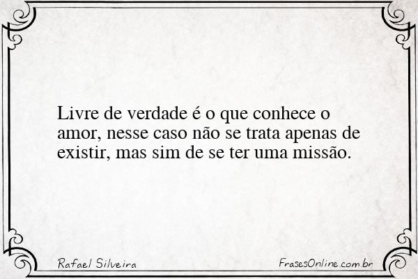 Frase de Rafael Silveira