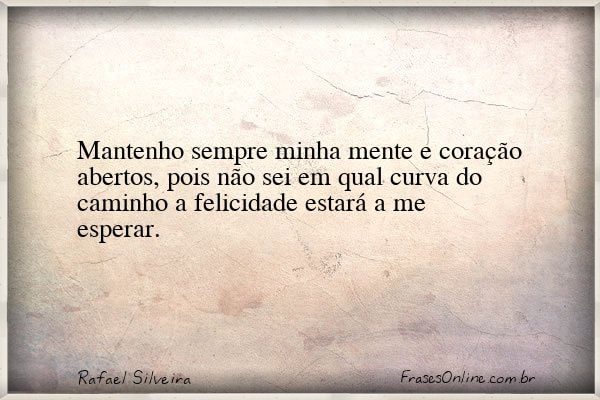 Frase de Rafael Silveira