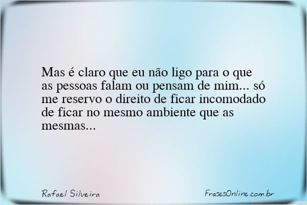 Frase de Rafael Silveira