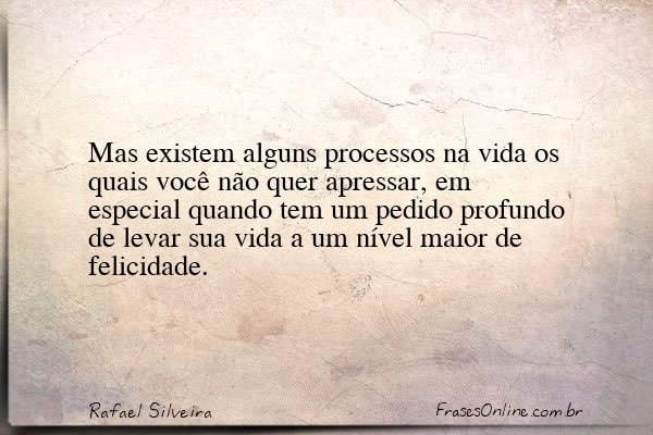 Frase de Rafael Silveira