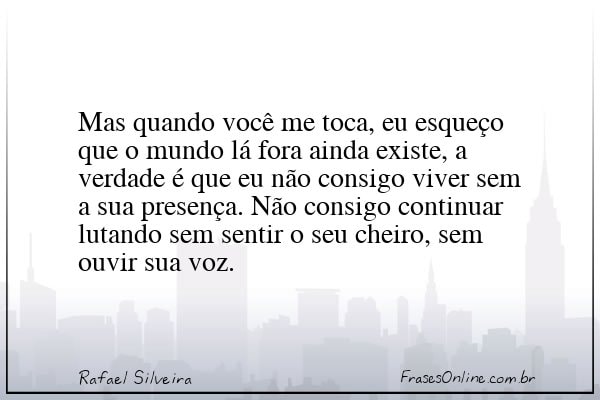 Frase de Rafael Silveira