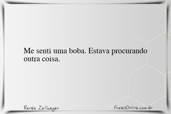 Frase de Renée Zellweger