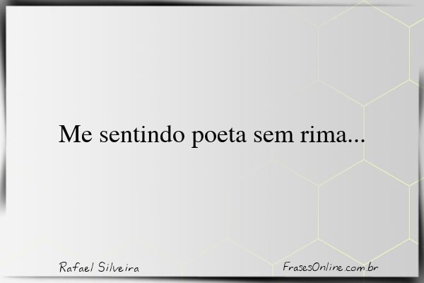 Frase de Rafael Silveira