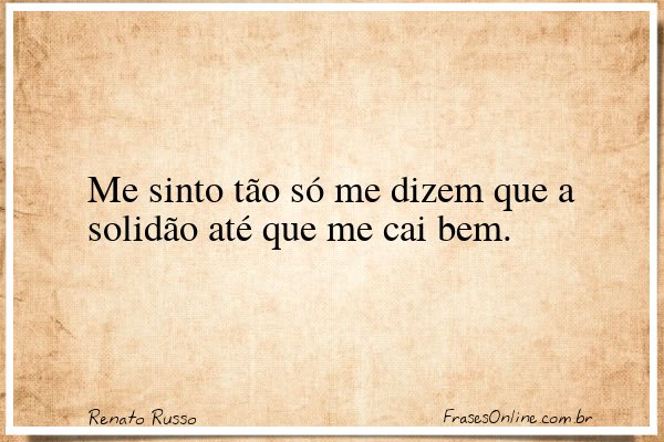 Frase de Renato Russo