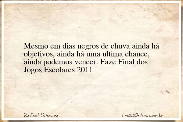 Frase de Rafael Silveira