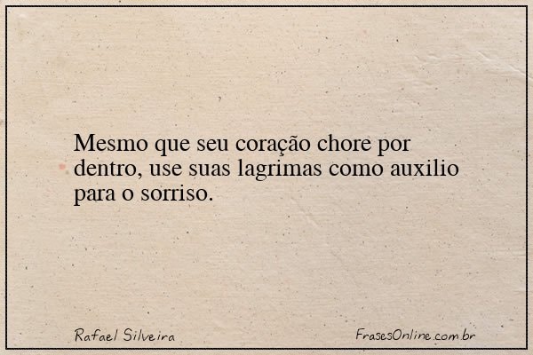 Frase de Rafael Silveira
