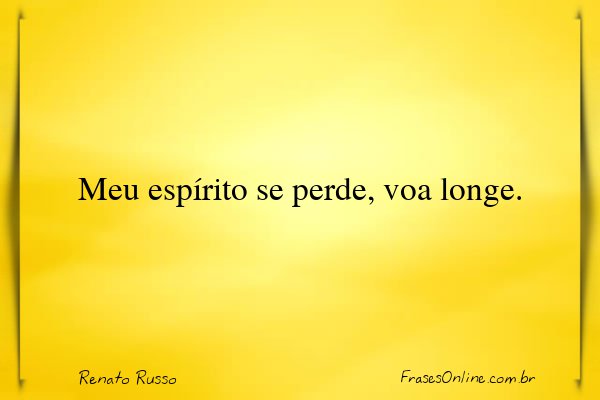 Frase de Renato Russo