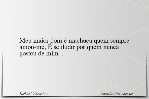 Frase de Rafael Silveira
