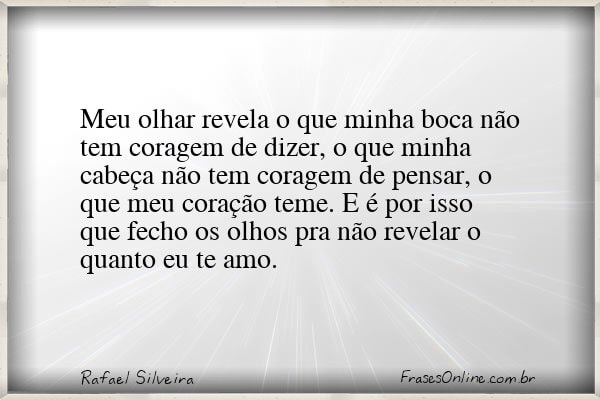 Frase de Rafael Silveira
