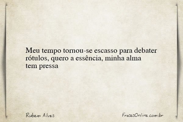 Frase de Rubem Alves