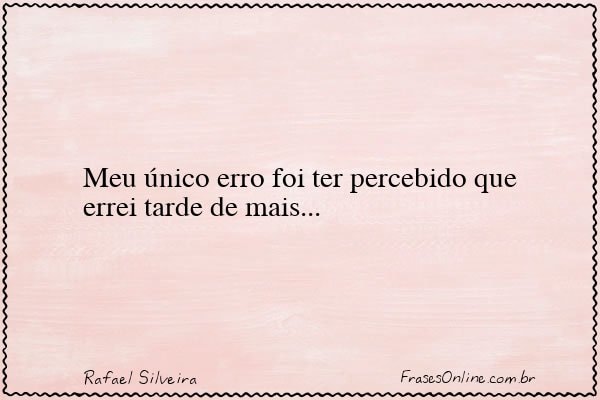 Frase de Rafael Silveira