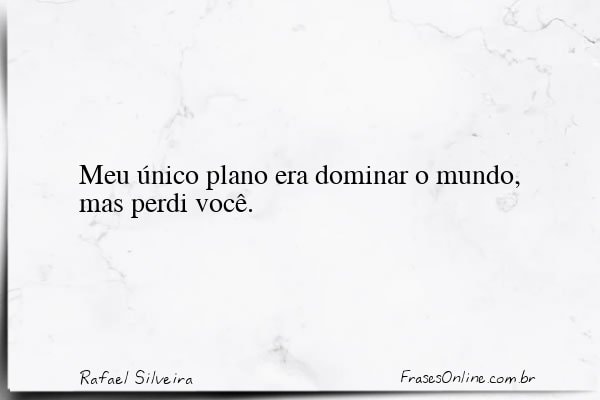 Frase de Rafael Silveira