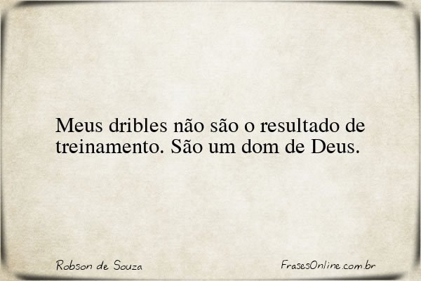 Frase de Robson de Souza