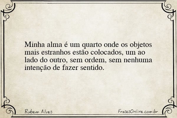 Frase de Rubem Alves