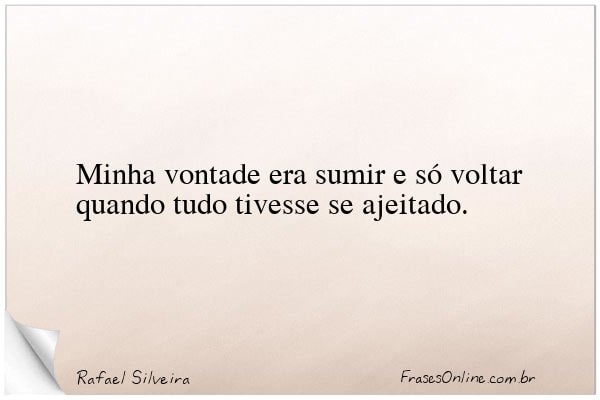 Frase de Rafael Silveira