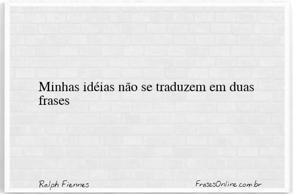 Frase de Ralph Fiennes
