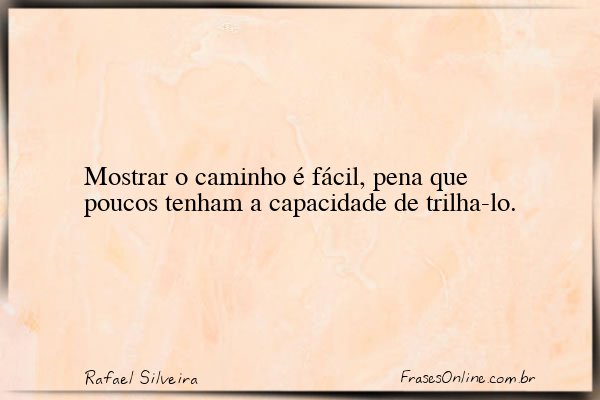 Frase de Rafael Silveira