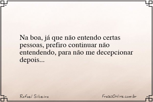 Frase de Rafael Silveira