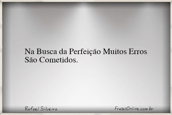 Frase de Rafael Silveira