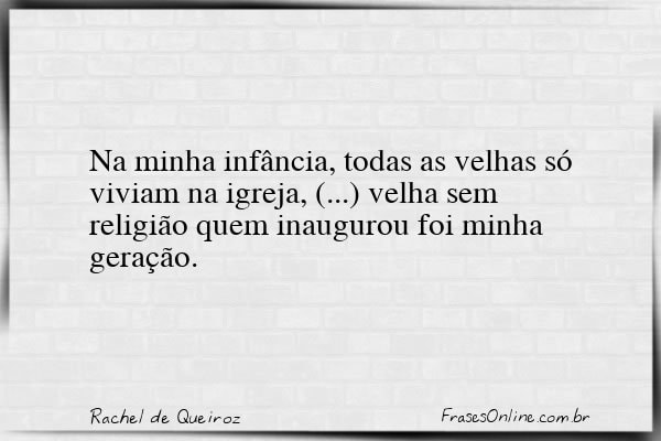 Frase de Rachel de Queiroz