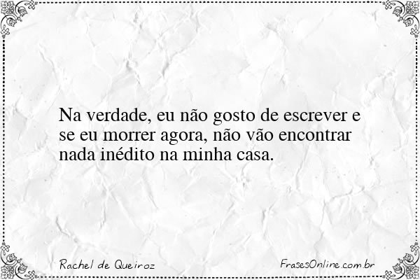 Frase de Rachel de Queiroz