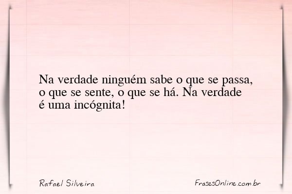Frase de Rafael Silveira
