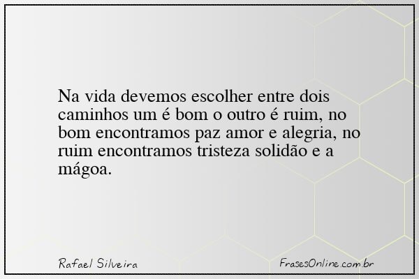 Frase de Rafael Silveira