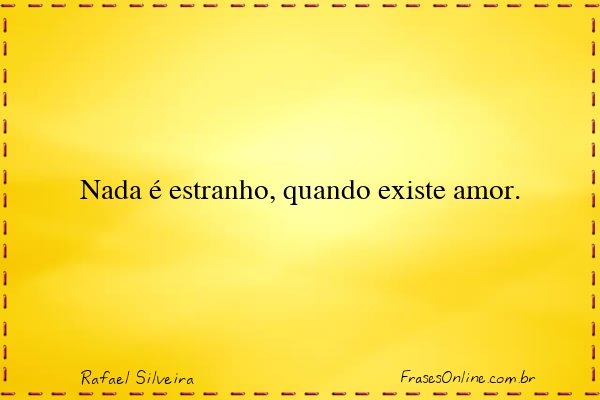 Frase de Rafael Silveira