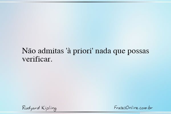 Frase de Rudyard Kipling