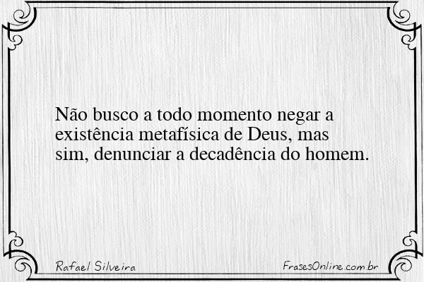 Frase de Rafael Silveira