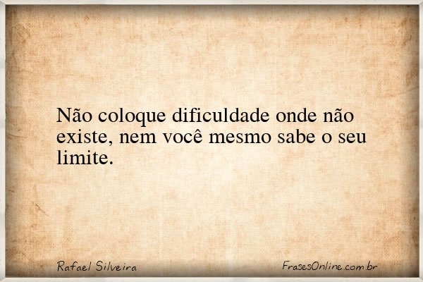 Frase de Rafael Silveira