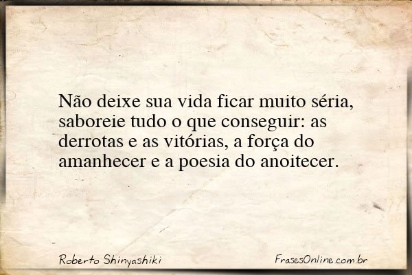 Frase de Roberto Shinyashiki