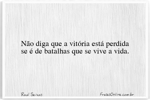 Frase de Raul Seixas