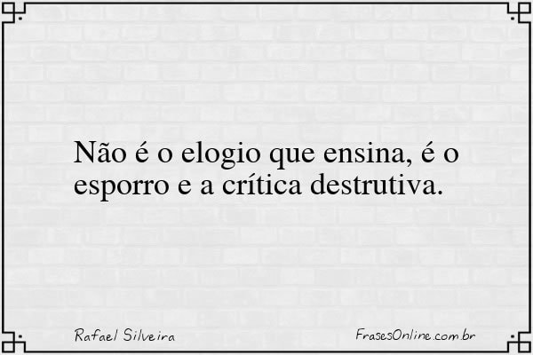 Frase de Rafael Silveira