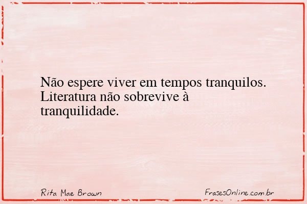 Frase de Rita Mae Brown