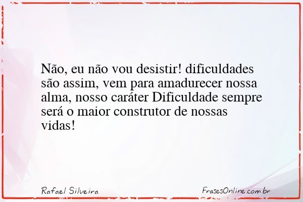 Frase de Rafael Silveira