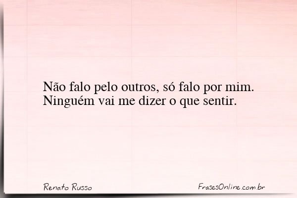 Frase de Renato Russo