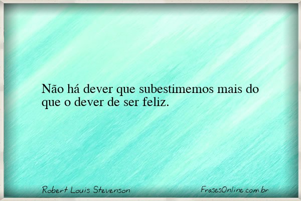 Frase de Robert Louis Stevenson