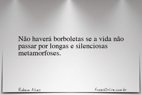 Frase de Rubem Alves