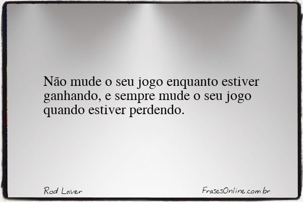 Frase de Rod Laver